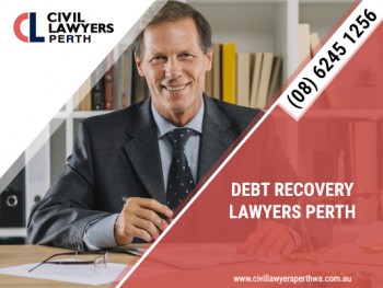 To Know About Debt Recovery Lawyers In Perth. Read Here.