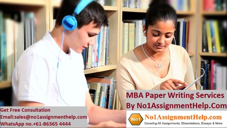 Avail MBA Paper Writing Service by No1AssignmentHelp.Com