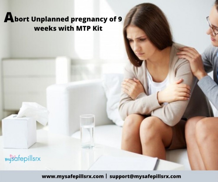 Abort Unplanned pregnancy of 9 weeks with MTP Kit