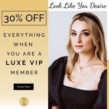 30% off When You are a LUXE VIP Member