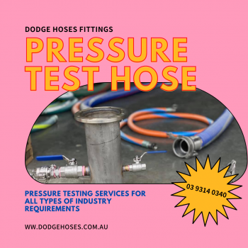 Why Choose a Pressure Test Hose from Dodge Hoses & Fittings?