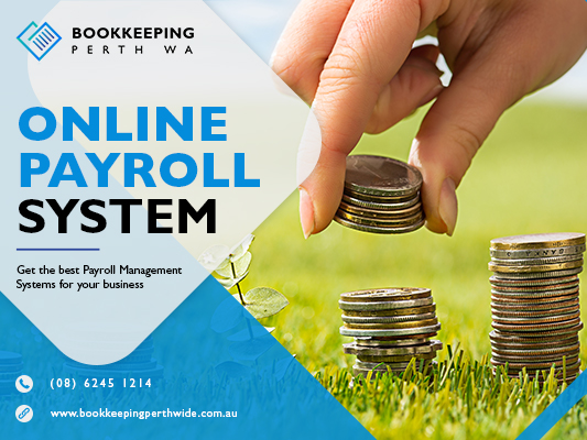 Want To Get The Top Online Payroll System In Perth For Your Company?