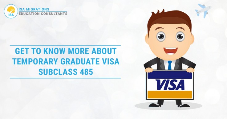 Visa Subclass 485 | Temporary Graduate Visa 485 Australia