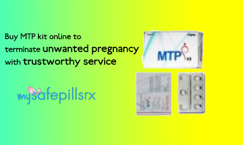 Buy MTP kit online on mysafepillsrx with trustworthy service