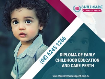 Join Diploma of Early Childhood Education and Care Courses in Perth 