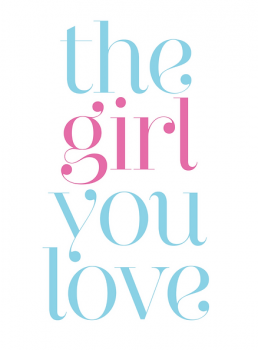 The Girl You Love