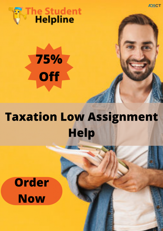 Taxation Law Assignment Help Australia | 50% Off | 24*7 Experts 