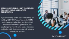 Apply for itr filing, GST, TDS Return, Tax Audit, MSME, and other registration