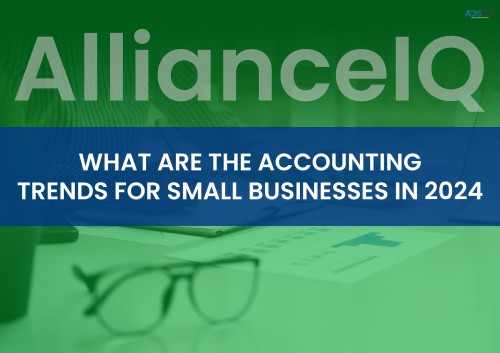 What are the Accounting Trends for Small Businesses in 2024