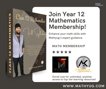 Succeed in Year 12 Mathematics with MathYug: Video Lessons, Notes, and Assignments