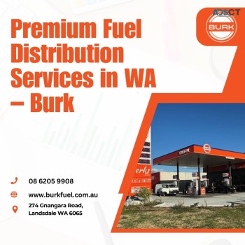 Premium Fuel Distribution Services in WA – Burk